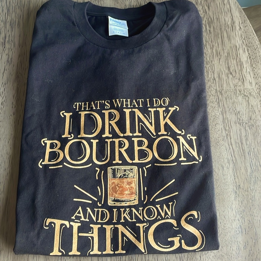Men’s I Drink Bourbon and I Know Things T-Shirt